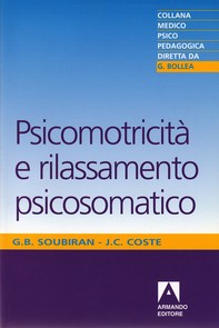 Psicomotricità e rilassamento psicosomati - Librerie.coop