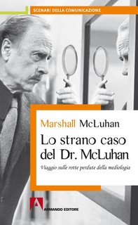 Lo strano caso del Dottor McLuhan - Librerie.coop
