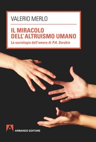 Il miracolo dell'altruismo umano - Librerie.coop