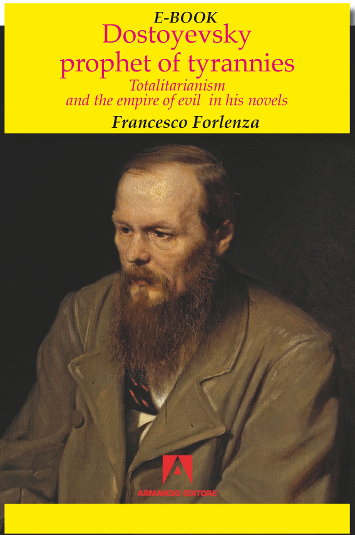 Dostoyevsky prophet of the tyrannies - Librerie.coop