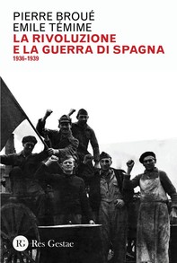 La rivoluzione e la Guerra di Spagna - Librerie.coop