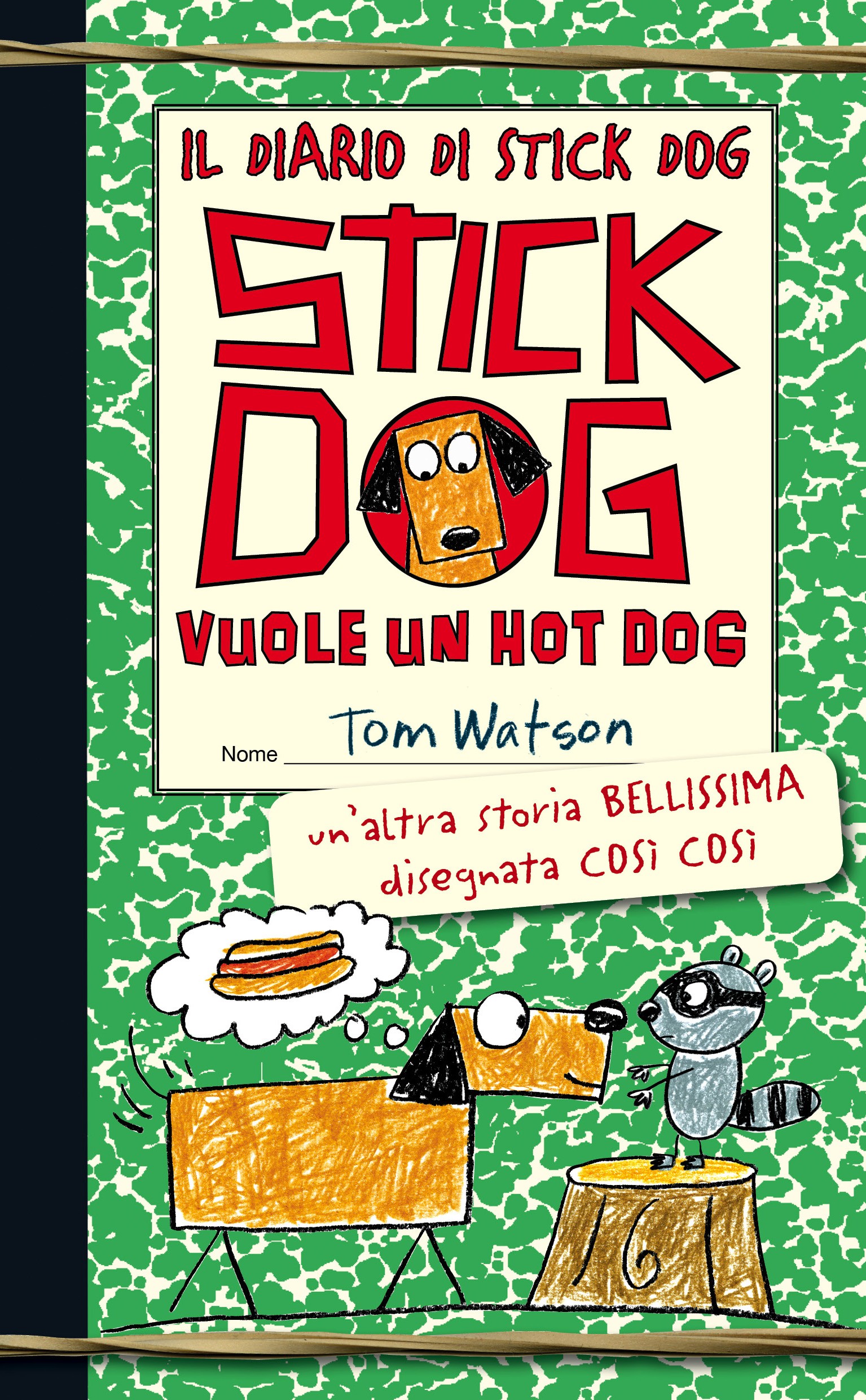 Il diario di Stick Dog 2. Stick Dog vuole un hot dog - Librerie.coop