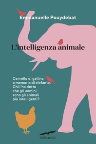 L'intelligenza animale - Librerie.coop