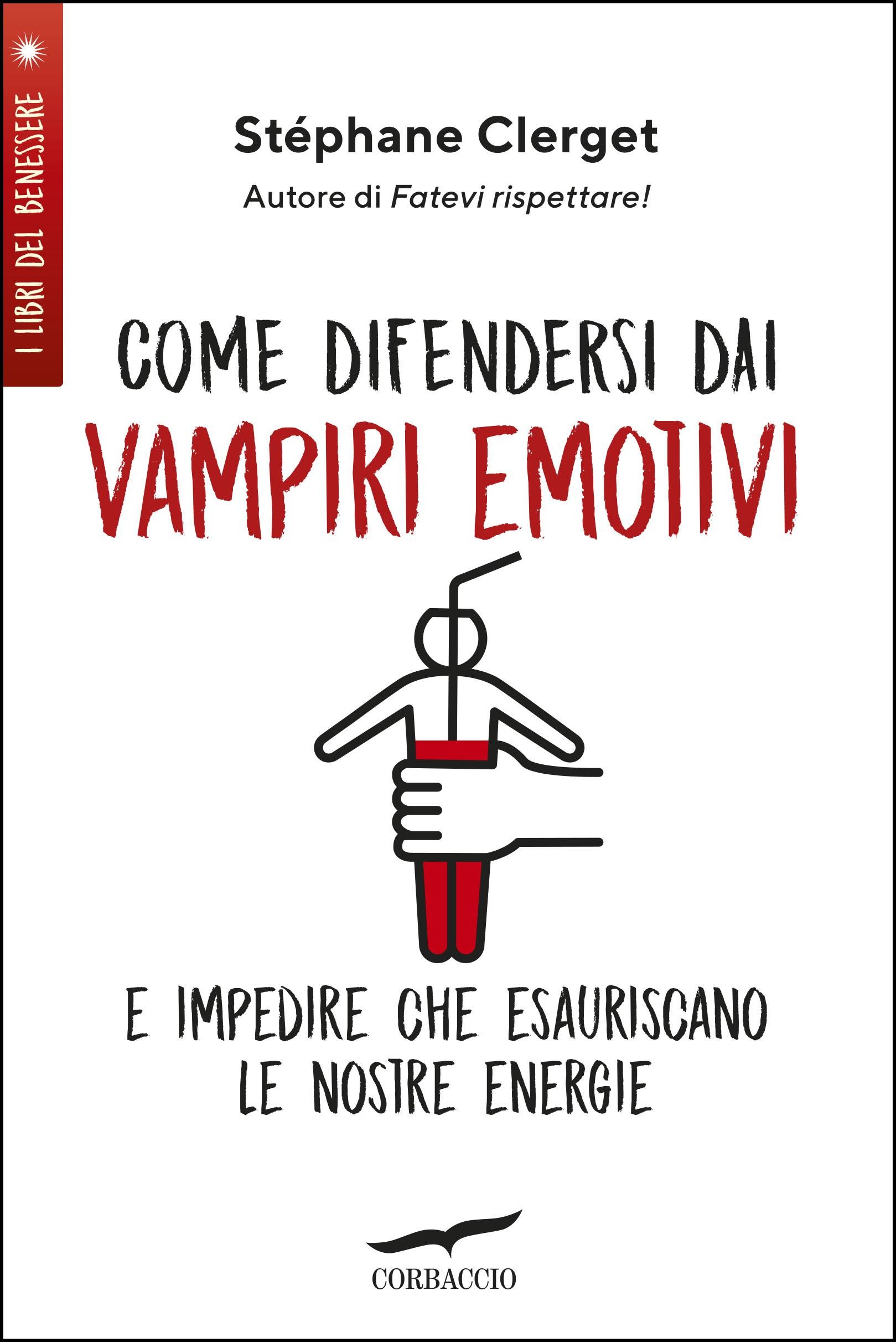 Come difendersi dai vampiri emotivi - Librerie.coop
