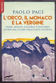 L'Orco, il Monaco e la Vergine - Librerie.coop