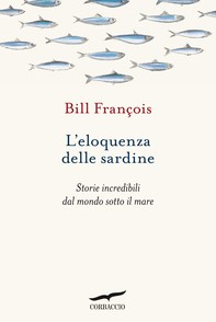 L'eloquenza delle sardine - Librerie.coop