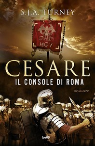 Cesare, il console di Roma - Librerie.coop