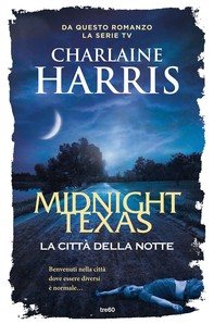 Midnight Texas, la città della notte - Librerie.coop