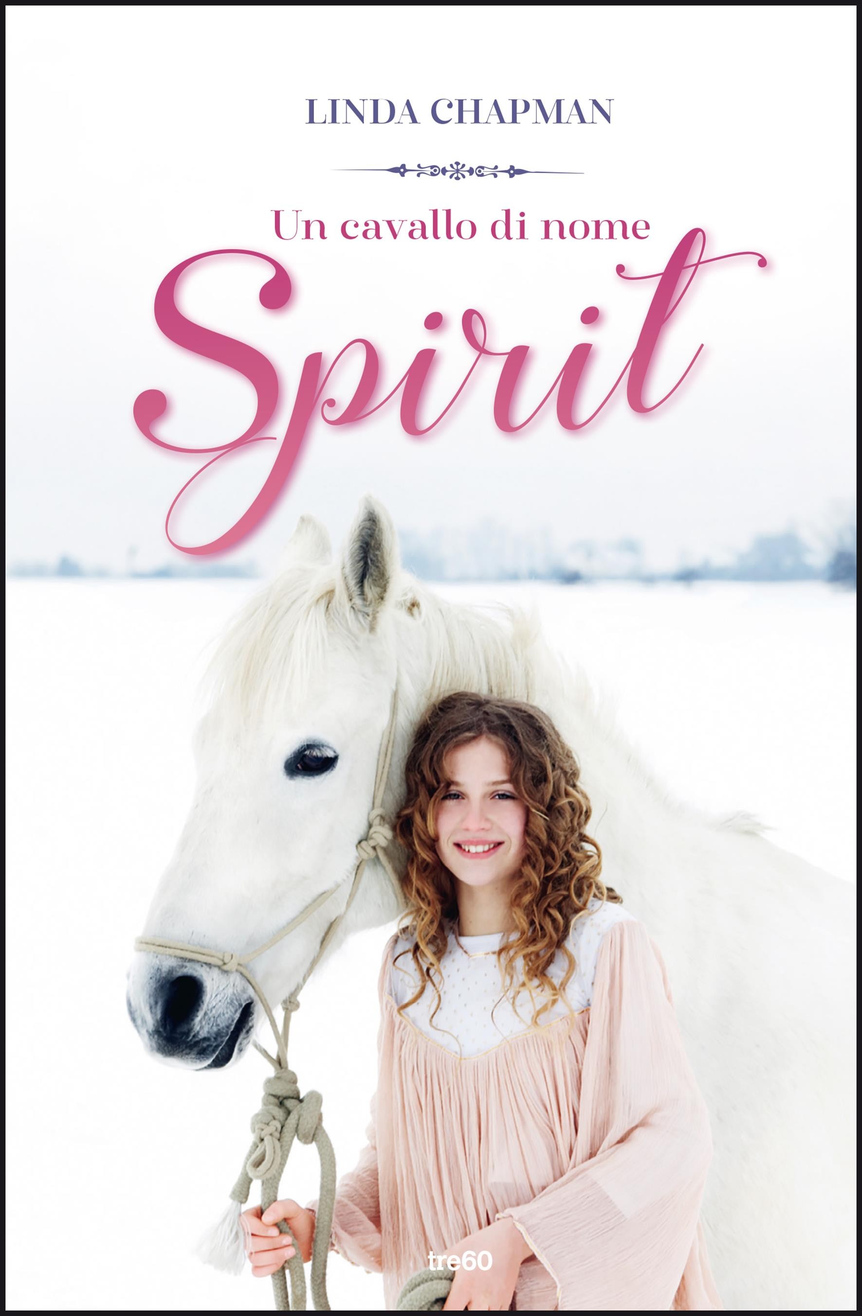 Un cavallo di nome Spirit - Librerie.coop