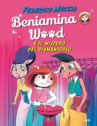 Beniamina Wood e il mistero del diamantosso - Librerie.coop