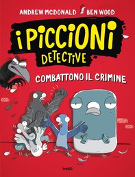 I piccioni detective combattono il crimine - Librerie.coop