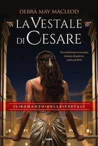 La vestale di Cesare - Librerie.coop