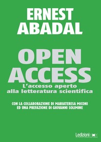 Open Access. L'accesso aperto alla letteratura scientifica. - Librerie.coop