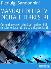 Manuale Della TV Digitale Terrestre - Librerie.coop