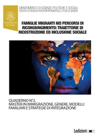 Famiglie migranti nei percorsi di ricongiungimento: traiettorie di ricostruzione e di inclusione sociale - Librerie.coop