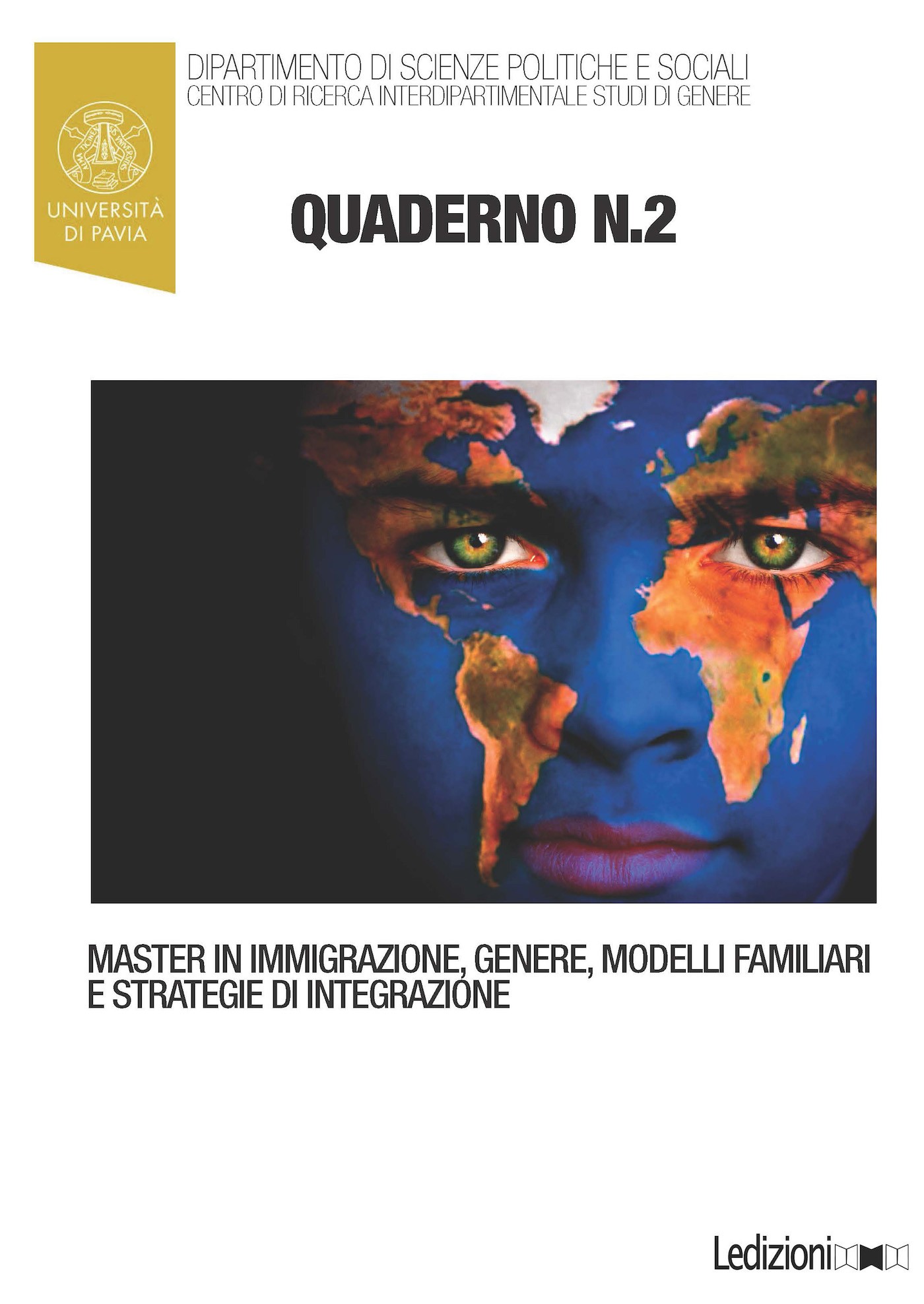 Quaderni del Master in “Immigrazione, Genere, Modelli Familiari e Strategie di Integrazione”, n. 2 - Librerie.coop