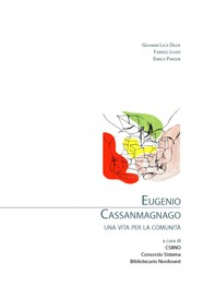 Eugenio Cassanmagnago. Una vita per la comunità - Librerie.coop
