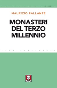Monasteri del terzo millennio - Librerie.coop