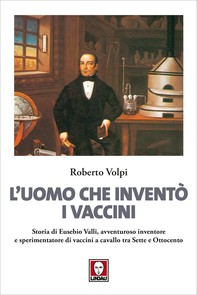 L'uomo che inventò i vaccini - Librerie.coop
