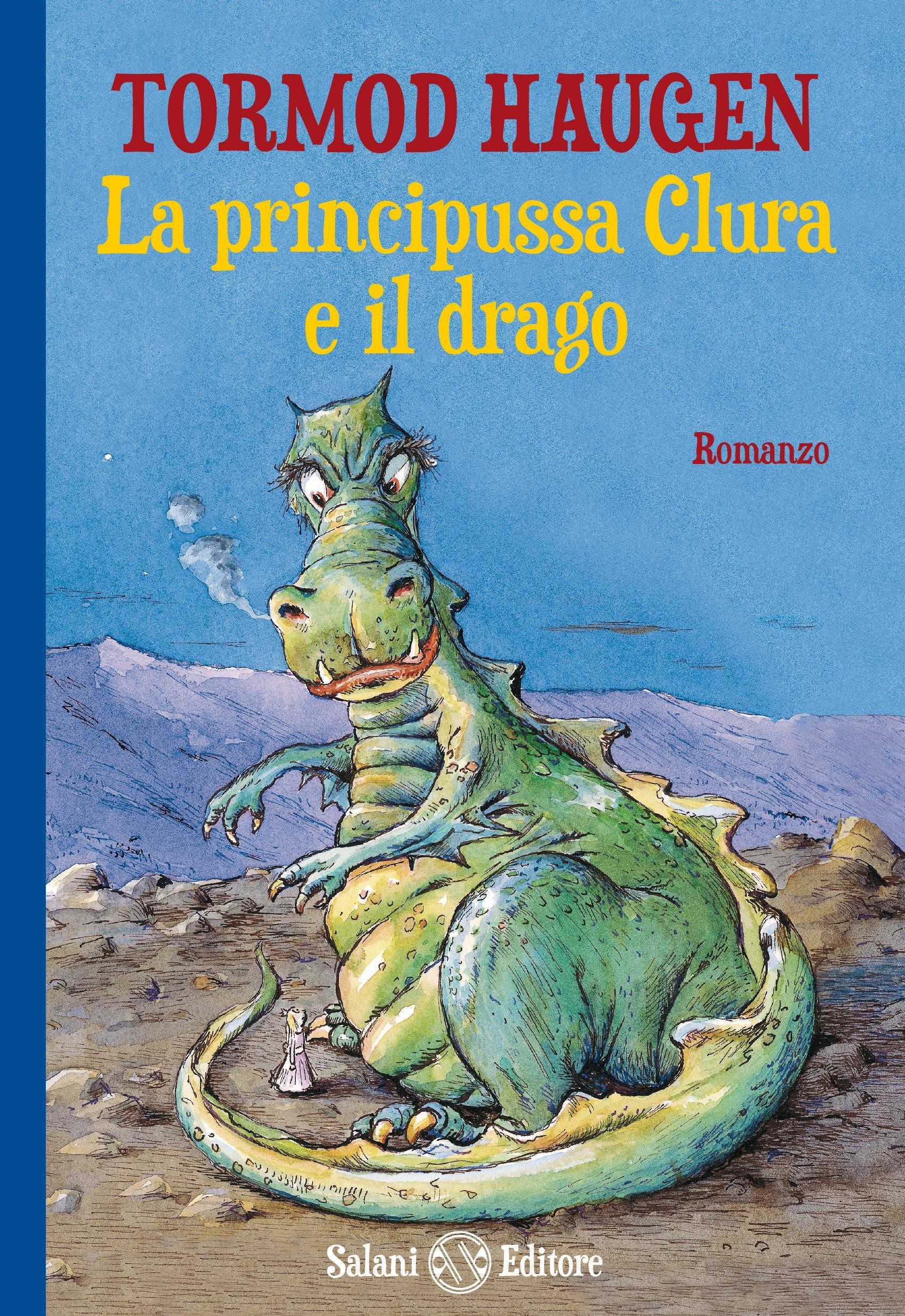 La principussa Clura e il drago - Librerie.coop