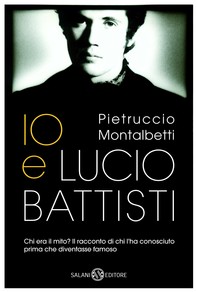 Io e Lucio Battisti - Librerie.coop