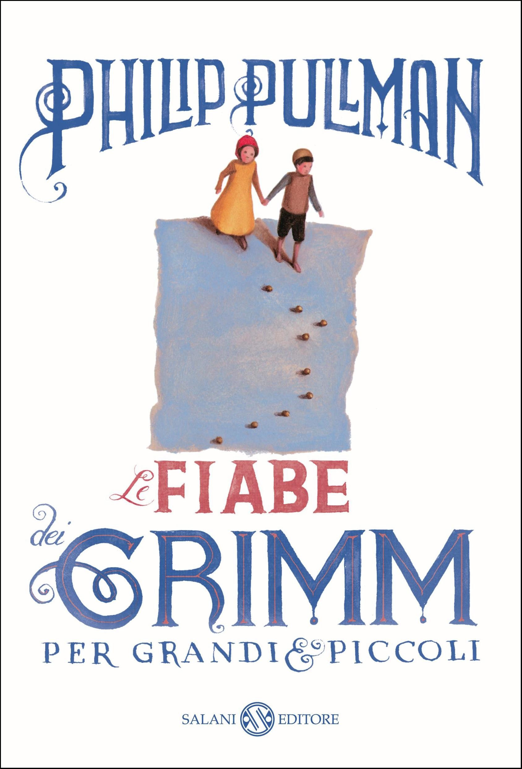 Le fiabe dei Grimm per grandi e piccoli - Librerie.coop