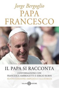 Papa Francesco (edizione speciale illustrata) - Librerie.coop