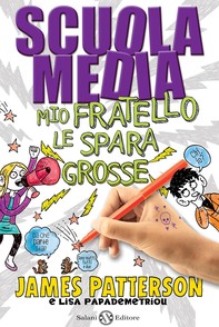 SCUOLA MEDIA.MIO FRATELLO LE SPARA GROSSE - Librerie.coop