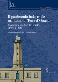 Il patrimonio industriale marittimo di Terra d’Otranto - Librerie.coop