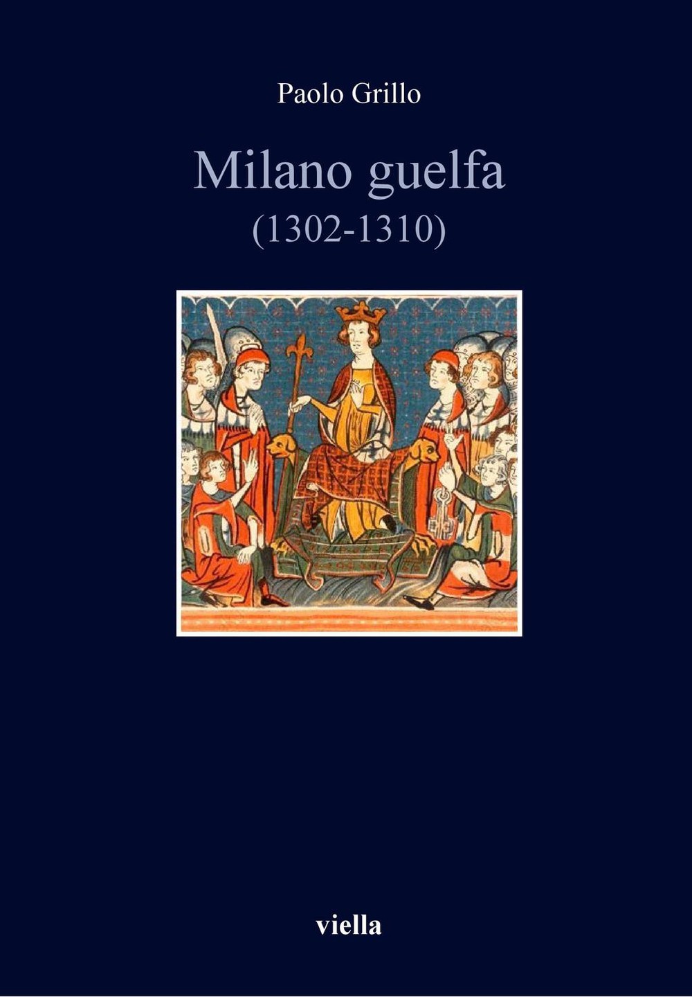 Milano guelfa (1302-1310) - Librerie.coop