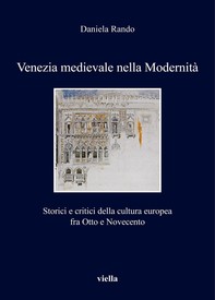Venezia medievale nella Modernità - Librerie.coop