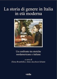 La storia di genere in Italia in età moderna - Librerie.coop