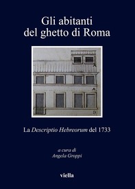 Gli abitanti del ghetto di Roma - Librerie.coop