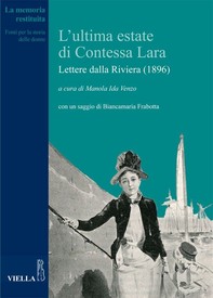 L’ultima estate di Contessa Lara - Librerie.coop