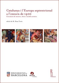 Catalunya i l’Europa septentrional a l’entorn de 1400 - Librerie.coop