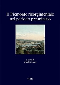 Il Piemonte risorgimentale nel periodo preunitario - Librerie.coop