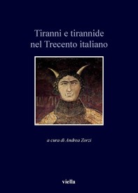 Tiranni e tirannide nel Trecento italiano - Librerie.coop