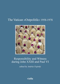 The Vatican «Ostpolitik» 1958-1978 - Librerie.coop
