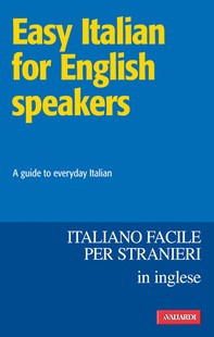 Easy Italian for English speakers / Italiano facile in inglese - Librerie.coop
