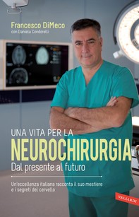 Una vita per la neurochirurgia - Librerie.coop
