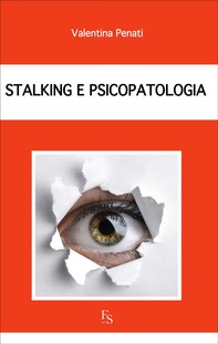 Stalking e psicopatologia - Librerie.coop