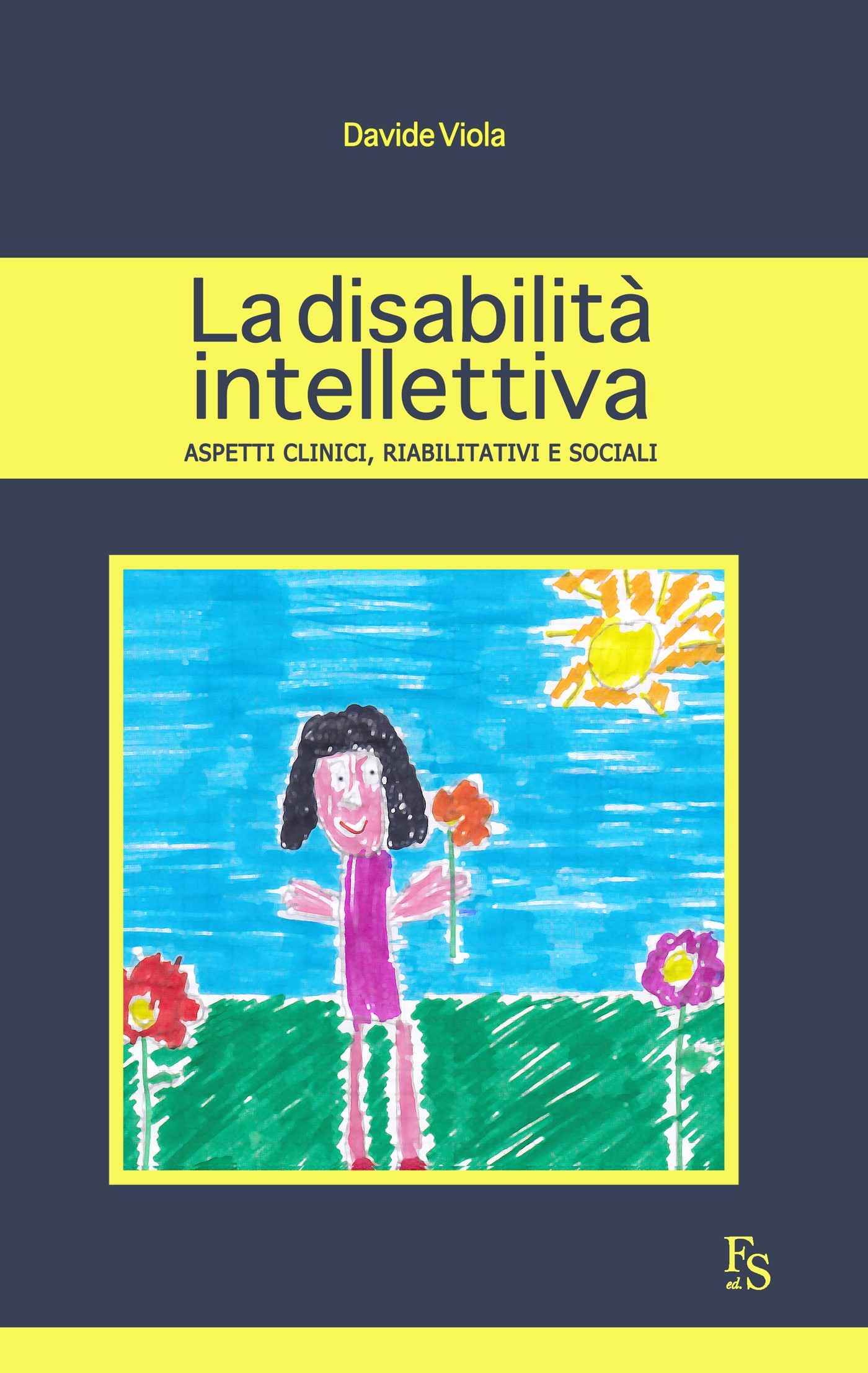 La disabilità intellettiva. Aspetti clinici, riabilitativi, sociali - Librerie.coop