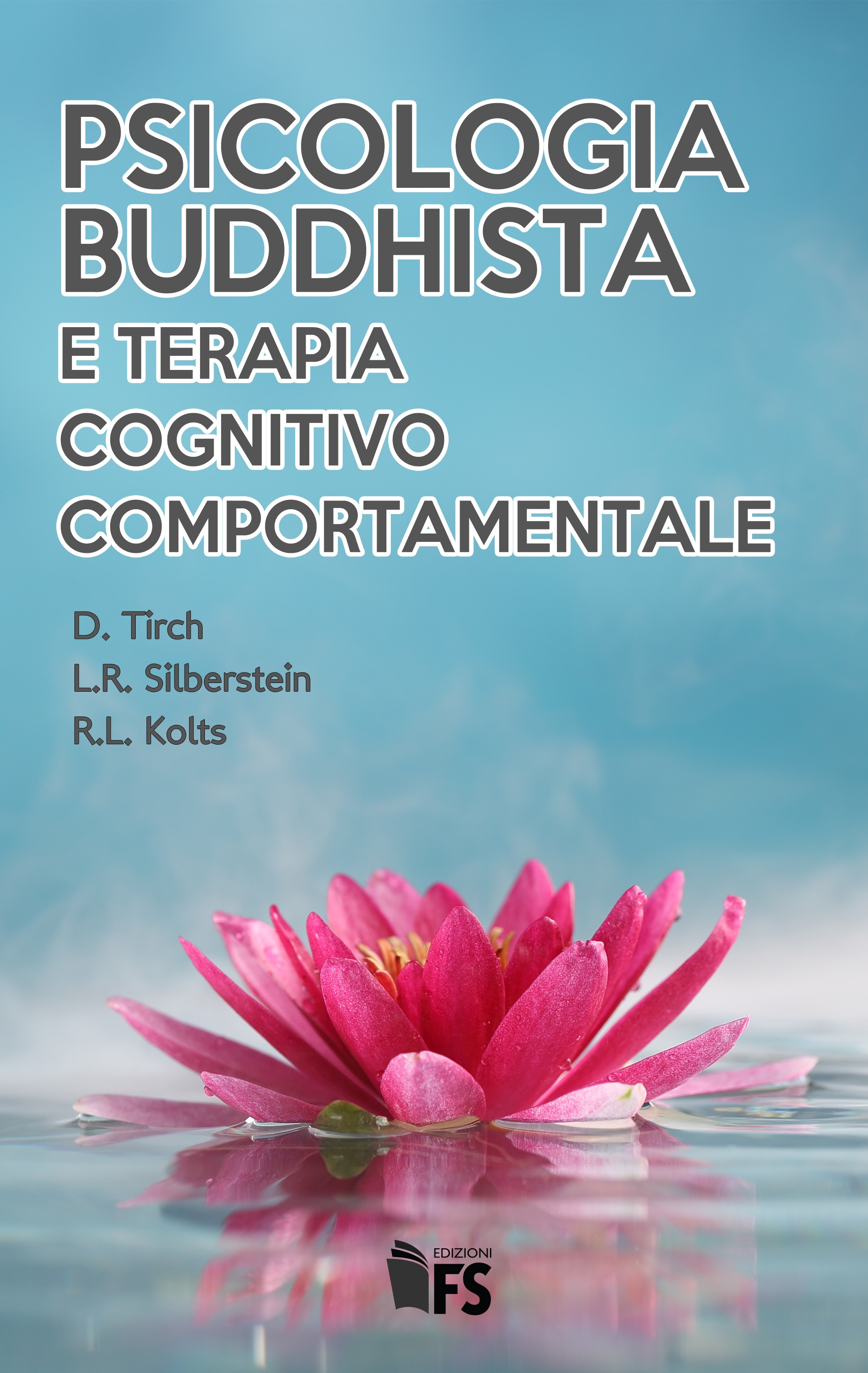 Psicologia Buddhista e Terapia Cognitivo Comportamentale - Librerie.coop