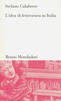 L'idea di letteratura in Italia - Librerie.coop