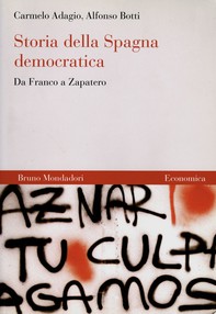 Storia della Spagna democratica. Da Franco a Zapatero - Librerie.coop