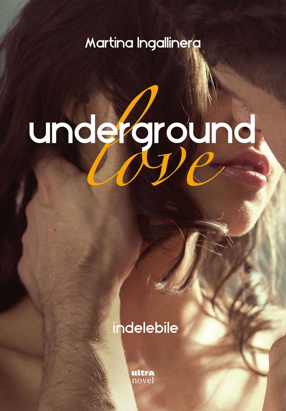 Underground love. Indelebile - Librerie.coop