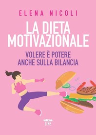 La dieta motivazionale - Librerie.coop