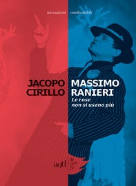 Massimo Ranieri – Le rose non si usano più - Librerie.coop