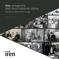 Iren, protagonista della storia industriale italiana - Librerie.coop