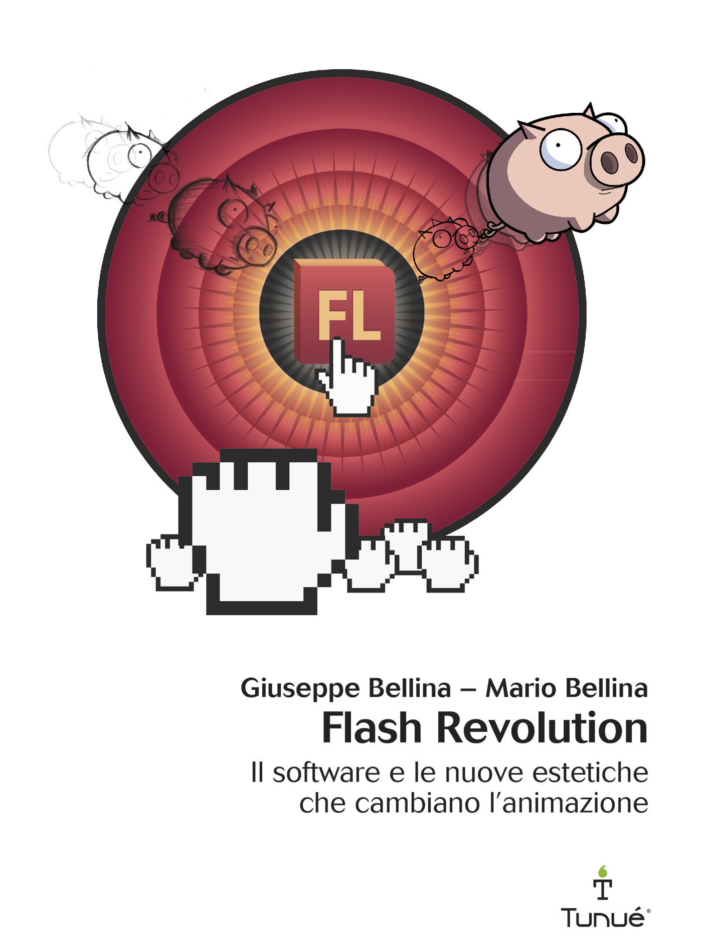 Flash Revolution. Il software e le nuove estetiche che cambiano l'animazione - Librerie.coop